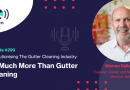 Ep#299 So Much More Than Gutter Cleaning (ft. Warren Ballantyne, Gutter-Vac)